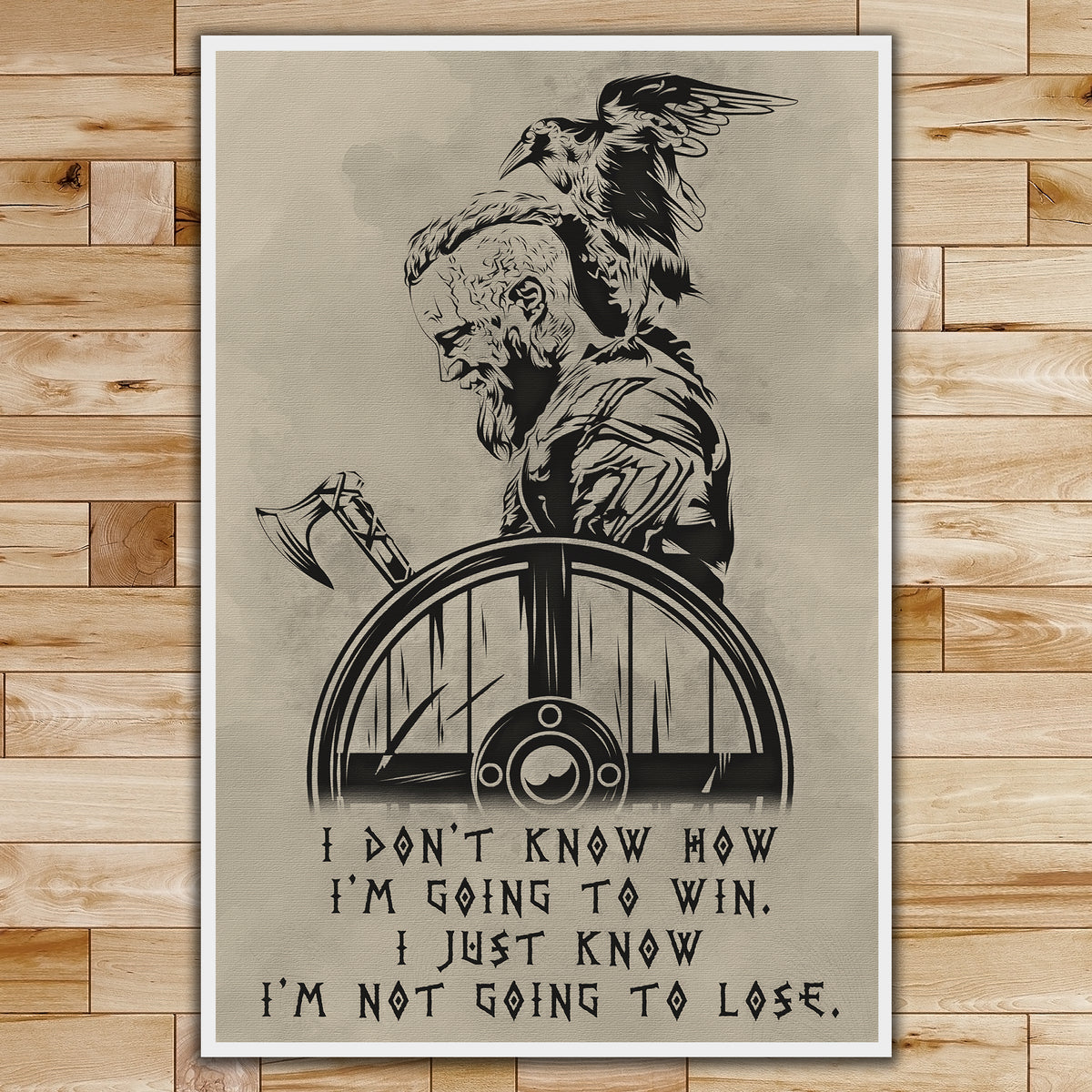 VK056 - I’m Not Going To Lose - Ragnar - Viking Poster
