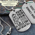 WAD016 - PAIN - You Are Not Dead Yet - Warrior Dog Tag - Engrave Sliver Dog Tag