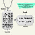 WAD016 - PAIN - You Are Not Dead Yet - Warrior Dog Tag - Engrave Sliver Dog Tag