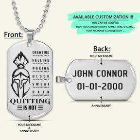 WAD025 - Quitting Is Not - Warrior Dog Tag - Engrave Sliver Dog Tag