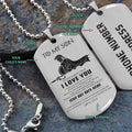 WAD041 - Dad To Son - Your Way Back Home - Warrior Dog Tag - Engrave Sliver Dog Tag