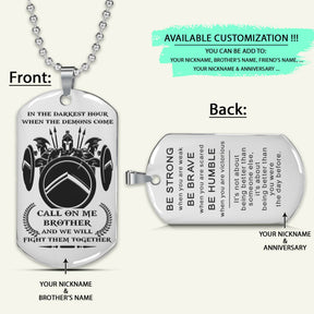 WAD050 - Call On Me Brother - It's Not About Being Better Than Someone Else - It's About Being Better Than You Were The Day Before - Warrior Dog Tag - Engrave Double Sliver Dog Tag